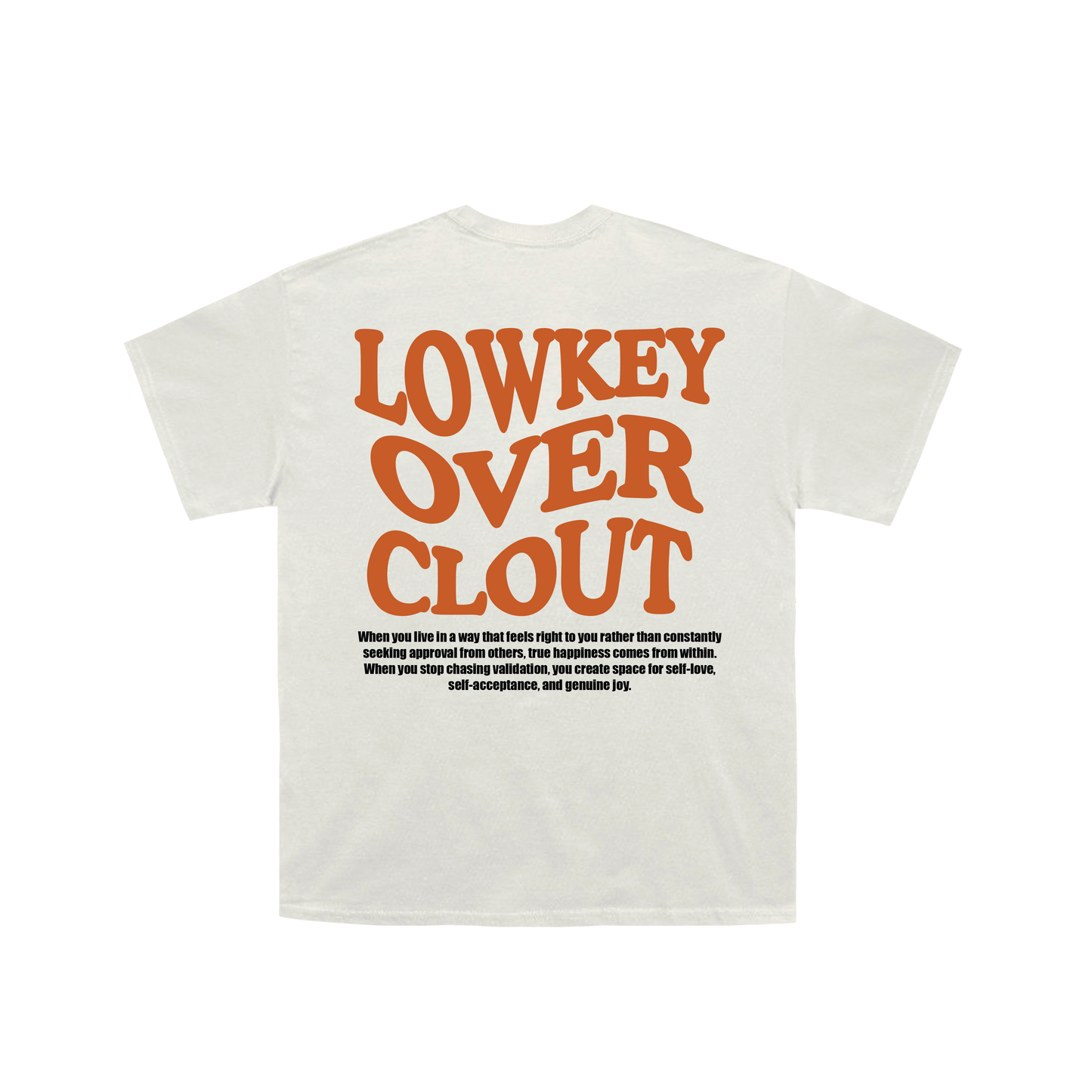 Lowkey Over Clout Shirt