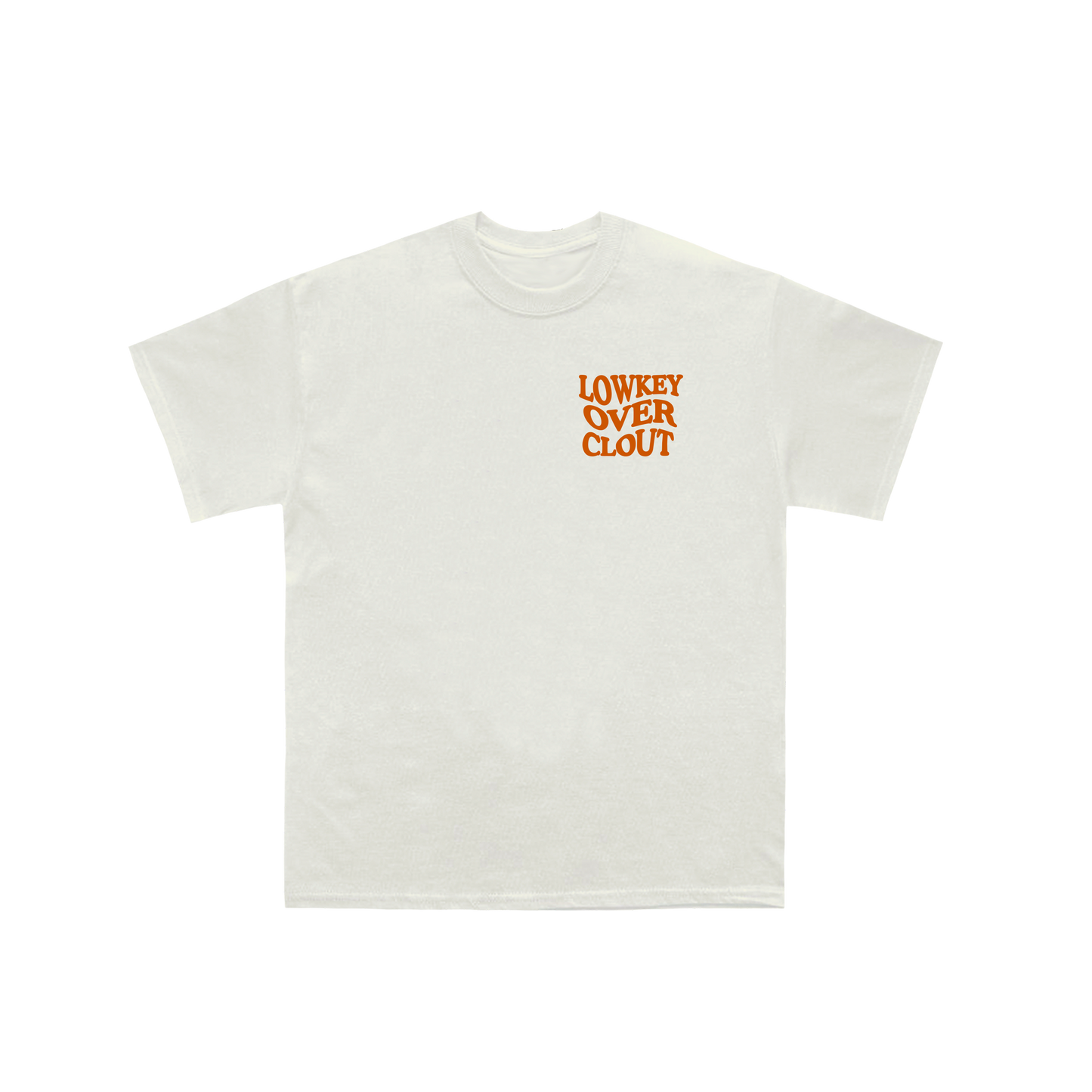 Lowkey Over Clout Shirt